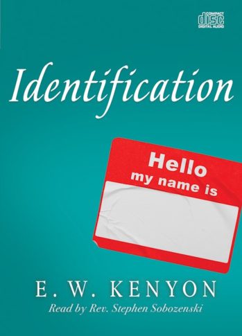 Identification CD by E.W. Kenyon